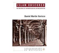 Islam Obscured: The Rhetoric of Anthropological Representation