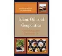 Islam Oil and Geopolitics Elizabeth Van Wie Davis (Auteur)