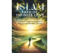 Islam: Path of Infinite Love