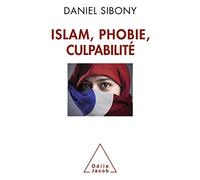 Islam, phobie, culpabilité