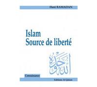 Islam source de liberte - Hani Ramadan - Al Qalam - broché - Livre