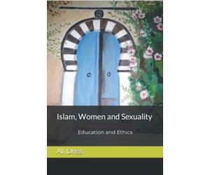 Islam, Women and Sexuality: Education and Ethics