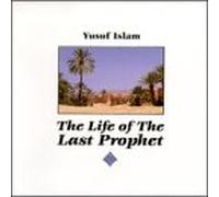 Islam, Yusuf - Life of The Last Prophet