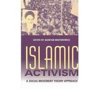 Islamic Activism, Indiana Series in Middle East Studies Quintan Wiktorowicz (Auteur)