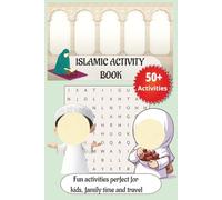 Islamic Activity Book: Islamic activity puzzle book: Mazes, word searches, crosswords, colouring and more with Easy To Read Prints about Islam, Muslim ... pages I 50+ puzzles..gifts for celebrations