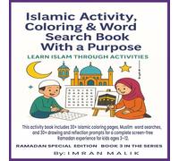 Islamic Activity ,Coloring & Word Search Book with a purpose ,learn Islam Through Activities For Kids Age 3-14: This activity book includes 30+ ... prompts for a complete screen-free Ramadan