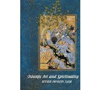 Islamic Art And Spirituality