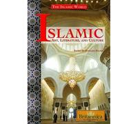 Islamic Art, Literature, and Culture (The Islamic World)