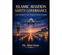 Islamic Aviation Safety Governance: A New Paradigm for Safety Management Systems in Aviation