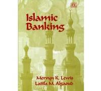 Islamic Banking (Elgar Monographs) - [Livre en VO] M K Lewis, L M Algaoud (Auteur)