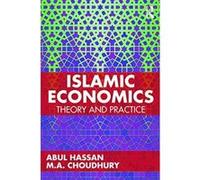 Islamic Economics: Theory and Practice - [Version Originale] Inconnu (Auteur)