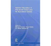 Islamic Education in the Soviet Union And Its Successor States, Central Asian Studies Series Raoul Motika (Auteur)