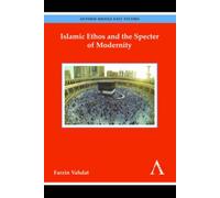 Islamic Ethos And The Specter Of Modernity