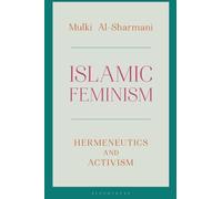 Islamic Feminism: Hermeneutics and Activism