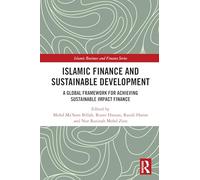 Islamic Finance and Sustainable Development: A Global Framework for Achieving Sustainable Impact Finance