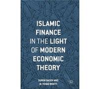 Islamic Finance In The Light Of Modern E Suren Basov, Ishaq Bhatti (Auteur)
