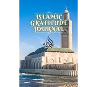 Islamic Gratitude Journal: 80 Days to Strengthen Your Faith, Reflect, and Thank Allah Each Day