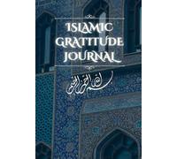 Islamic Gratitude Journal: 80 Days to Strengthen Your Faith, Reflect, and Thank Allah Each Day
