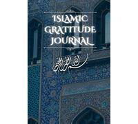 Islamic Gratitude Journal: 80 Days to Strengthen Your Faith, Reflect, and Thank Allah Each Day