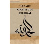 Islamic Gratitude Journal: 80 Days to Strengthen Your Faith, Reflect, and Thank Allah Each Day