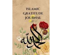 Islamic Gratitude Journal: 80 Days to Strengthen Your Faith, Reflect, and Thank Allah Each Day