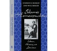 Islamic Homosexualities: Culture, History, and Literature