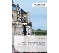 Islamic Hospitality as a Strategic Opportunity in the UK Hotel Sector