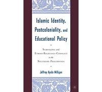 Islamic Identity, Postcoloniality, And Educational Policy