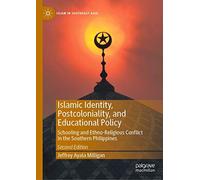 Islamic Identity, Postcoloniality, And Educational Policy