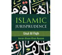 Islamic Jurisprudence - Usul Al Fiqh
