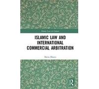 Islamic Law And International Commercial Arbitration