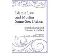 Islamic Law and Muslim Same-Sex Unions - [Version Originale] Inconnu (Auteur)