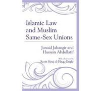 Islamic Law and Muslim SameSex Unions by Hussein Abdullatif Hussein Abdullatif (Auteur)