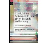 Islamic Militant Activism In Belgium, The Netherlands And Germany