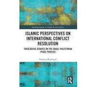 Islamic Perspectives On International Conflict Resolution