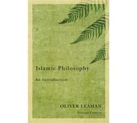 Islamic Philosophy by Oliver Professor of Philosophy and Zantker Professor of Judaic Studies at the University of Kentucky Leaman Oliver Leaman (Auteur)