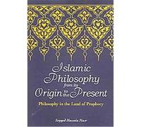 Islamic Philosophy from Its Origin to the Present, Suny Series in Islam Seyyed Hossein Nasr (Auteur)