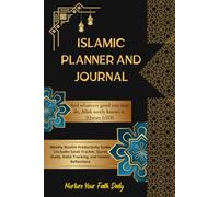 Islamic Planner and Journal: Weekly Muslim Productivity Guide |Includes Salah Tracker, Quran Study, Habit Tracking, and Islamic Reflections