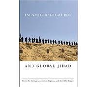 Islamic Radicalism and Global Jihad by Devin R. Springer David N. Edger, Devin R. Springer, James L. Regens (Auteur)