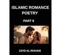 Islamic Romance Poetry (Part 8)- The Moonlit Oath, Quranic Verses on Love's Endurance and Faith's Promise