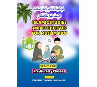Islamic Studies and Etiquettes for Muslim Kids (Age 2-4)