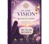 Islamic Vision and Manifestation for Muslim Women