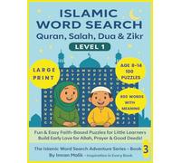 Islamic Word Search Quran, Salah, Dua, and Zikr Puzzle Book for kids Age 8-14: Fun & Easy Faith-Based Islamic Word search Puzzles for kids Age 8-14 ... Prayer & Good Deeds ,large print 100 puzzles