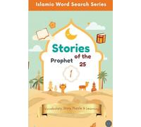 Islamic Word Search Series: Stories of The 25 Prophet Vol 1 | Vocabulary, Story, & Learning | Fill the Story | Gift for Kids | Islamic activity book for kids