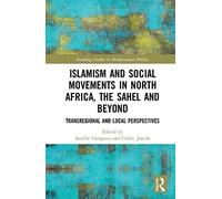 Islamism And Social Movements In North Africa, The Sahel And Beyond