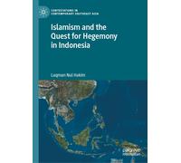 Islamism And The Quest For Hegemony In Indonesia