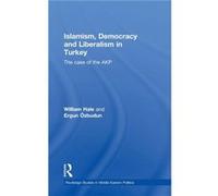Islamism Democracy and Liberalism in Turkey by William Hale Ergun Ozbudun, William Hale (Auteur)