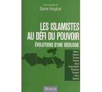 ISLAMISTES AU DEFI DU POUVOIR