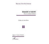 Islamité et Laïcité - pour un contrat d'alliance - Maxime Joinville-Ennezat - L'harmattan - Livre