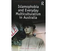 Islamophobia and Everyday Multiculturalism in Australia (Studies in Migration and Diaspora) - [Version Originale] Inconnu (Auteur)